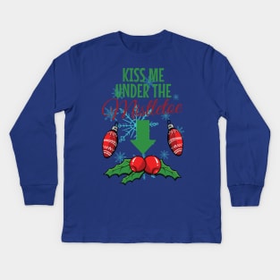 Kiss Me Under the Mistletoe - Romantic Holiday Design Kids Long Sleeve T-Shirt